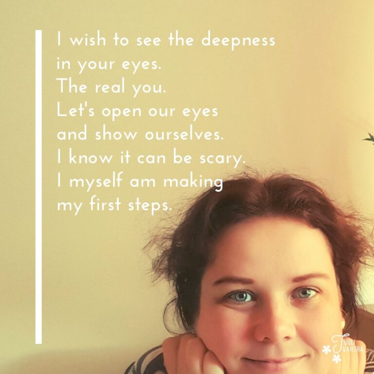 A poem about showing ourselves - Deepness in your eyes